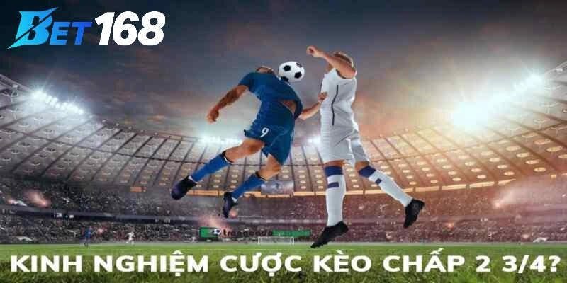 Mẹo thắng Kèo Chấp 2.75