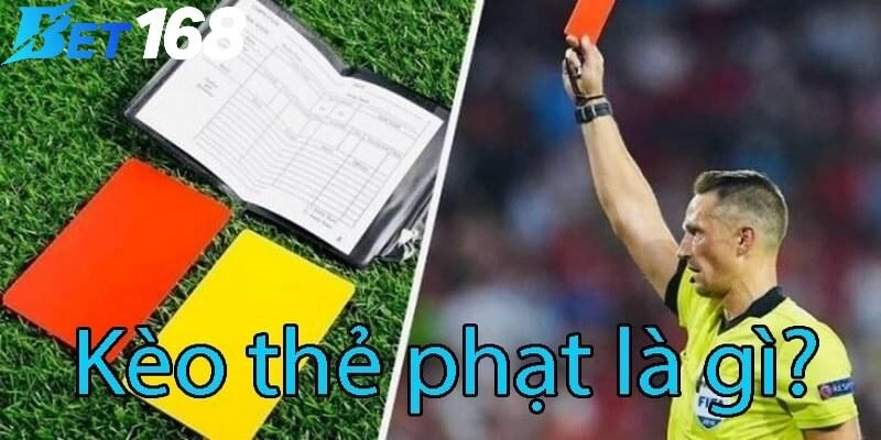 Tìm hiểu kèo thẻ phạt